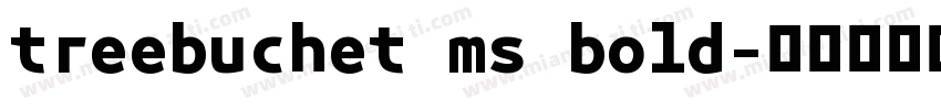 treebuchet ms bold字体转换
